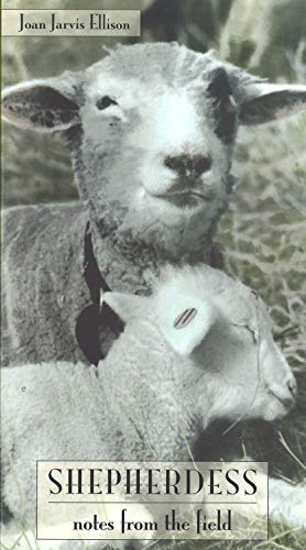 Imagen de archivo de Shepherdess: Notes from the Field a la venta por Books of the Smoky Mountains