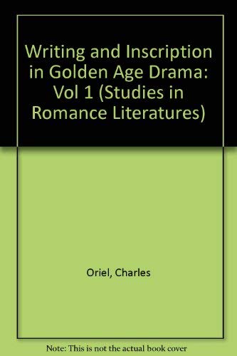 Stock image for Writing And Inscription In Golden Age Drama (Purdue Studies In Romance Literatures) (Vol 1) for sale by Reader's Corner, Inc.