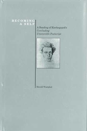 Stock image for Becoming a Self: A Reading of Kierkegaard's Concluding Unscientific Postscript for sale by Revaluation Books