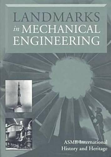 Imagen de archivo de Landmarks in Mechanical Engineering a la venta por Half Price Books Inc.