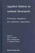 Stock image for APPLIED ETHICS (CB) IN ANIMAL RESEARCH (New Directions in the Human-Animal Bond) for sale by cornacres