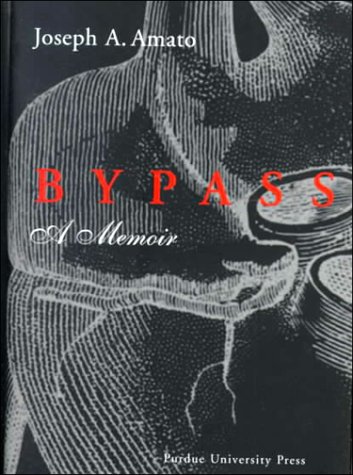 Stock image for Bypass: A Memoir for sale by Jay W. Nelson, Bookseller, IOBA