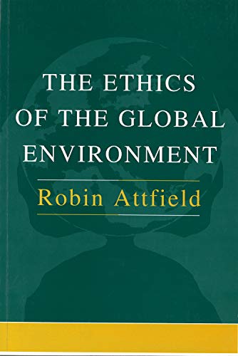 Beispielbild fr The Ethics of the Global Environment zum Verkauf von The Unskoolbookshop