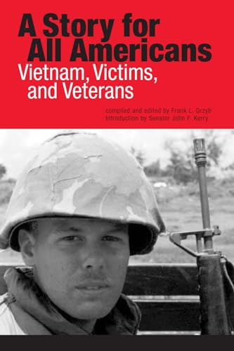 Beispielbild fr A Story for All Americans: Vietnam, Victims & Veterans zum Verkauf von "Pursuit of Happiness" Books