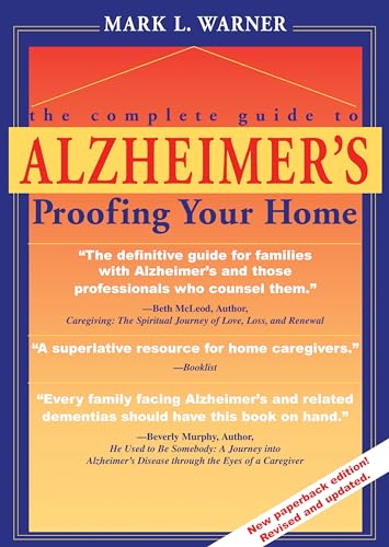 9781557532022: A Complete Guide to Alzheimer's-proofing Your Home