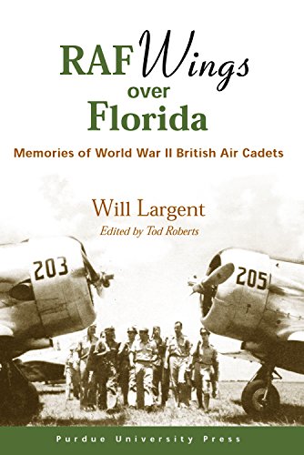 Beispielbild fr RAF Wings Over Florida: Memories of World War II British Air Cadets zum Verkauf von dsmbooks