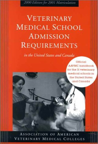 Imagen de archivo de Veterinary Medical School Admission Requirements : 2000 Edition for 2001 Matriculation a la venta por Better World Books