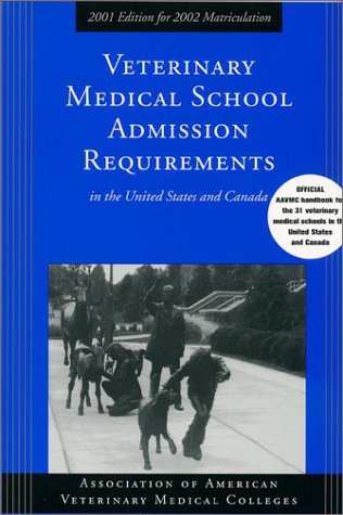 Beispielbild fr Veterinary Medical School Admission Requirements: 2002 Edition for 2003 Matriculation (Veterinary Medical School Admission Requirements in the United States and Canada, 2002-2003) zum Verkauf von Wonder Book