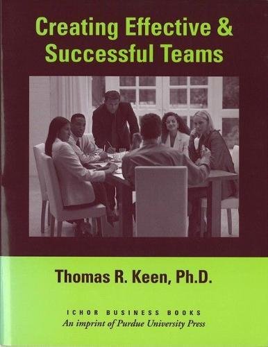 Beispielbild fr Creating Effective and Successful Teams Ichor Business Books zum Verkauf von PBShop.store US