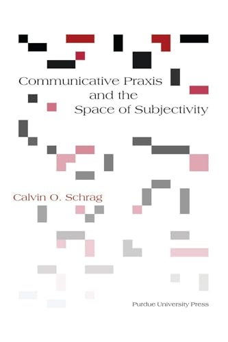 Stock image for Communicative Praxis and the Space of Subjectivity (Philosophy/Communication) for sale by Textbooks_Source