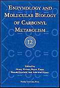 9781557533845: Enzymology and Molecular Biology of Carbonyl Metabolism: No. 12 (Enzymology and Molecular Biology of Carbonyl Metabolism)