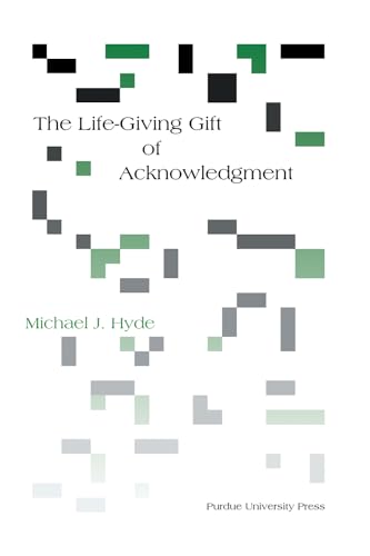 Imagen de stock para Life-Giving Gift of Acknowledgement (Philosophy/Communication)
