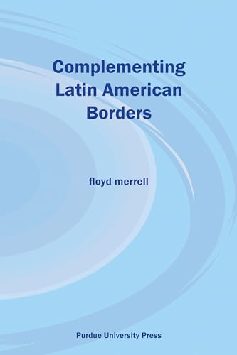 Beispielbild fr Complementing Latin American Borders zum Verkauf von Blackwell's