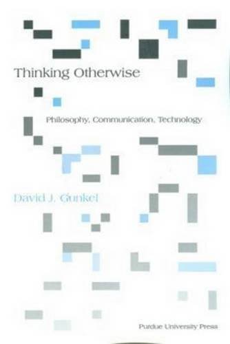 9781557534361: Thinking Otherwise: Philosophy, Communication, Technology