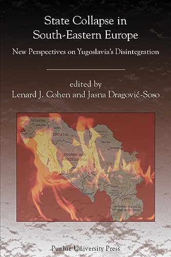 Stock image for State Collapse in South-Eastern Europe: New Perspectives on Yugoslavia's Disintegration (Central European Studies) for sale by SecondSale