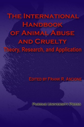 9781557534637: The International Handbook of Animal Abuse and Cruelty: Theory, Research, and Application