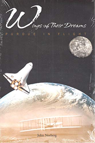 9781557534897: Wings of Their Dreams: Purdue in Flight (Founders Series)