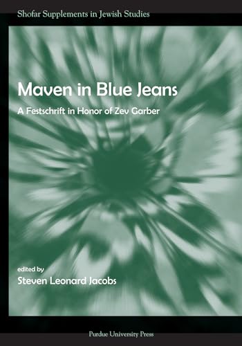 9781557535214: Maven in Blue Jeans: A Festschrift in Honor of Zev Garber (Shofar Supplements in Jewish Studies)