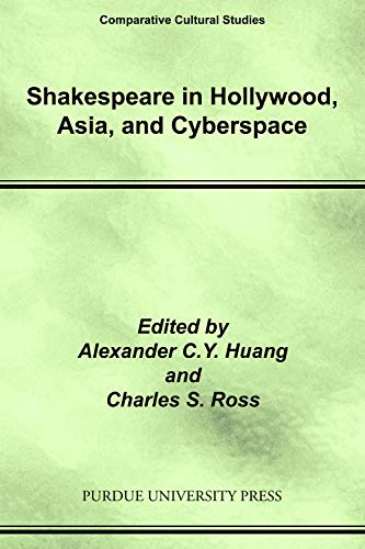 9781557535290: Shakespeare in Hollywood, Asia, and Cyberspace (Comparative Cultural Studies)