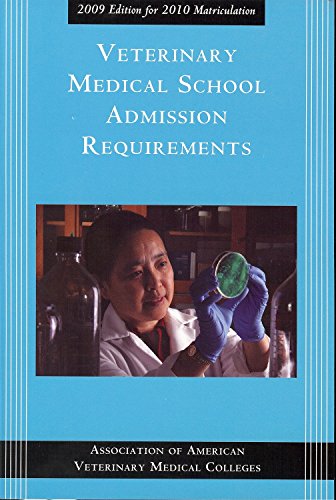 Veterinary Medical School Admission Requirements 2009 Edition For veterinary-medical-school-admission-requirements-2009-edition-for
