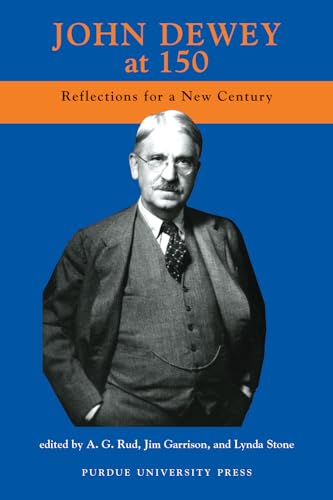 Beispielbild fr John Dewey at 150: Reflections For A New Century zum Verkauf von HPB-Red