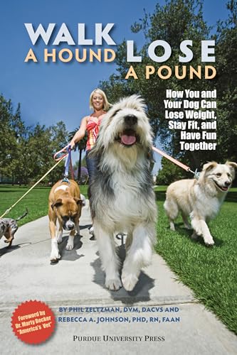 Beispielbild fr Walk a Hound, Lose a Pound: How You & Your Dog Can Lose Weight, Stay Fit, and Have Fun (New Directions in the Human-animal Bond) zum Verkauf von Open Books