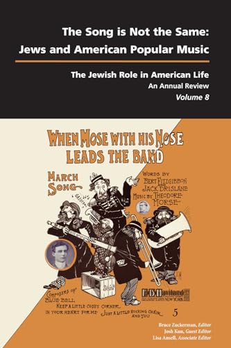 9781557535863: Song Is Not the Same: Jews and American Popular Music (The Jewish Role in American Life: An Annual Review)