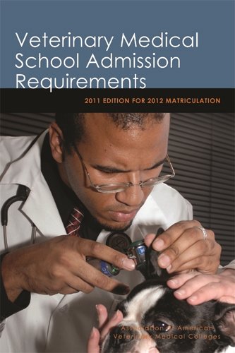 Beispielbild fr Veterinary Medical School Admission Requirements: 2011 Edition for 2012 Matriculation zum Verkauf von Cheryl's Books