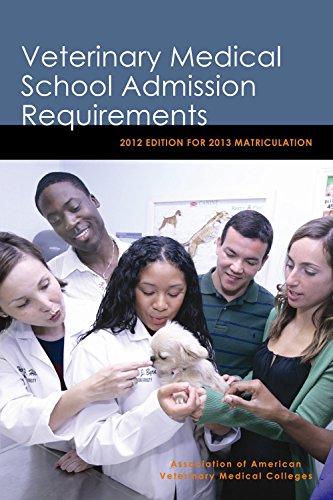 Beispielbild fr Veterinary Medical School Admission Requirements: 2012 Edition for 2013 Matriculation zum Verkauf von Wonder Book