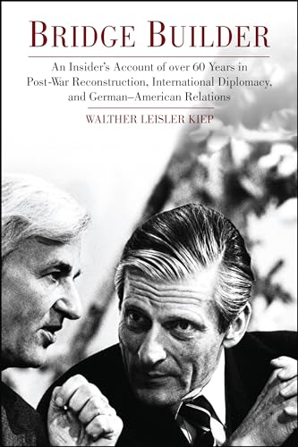 Beispielbild fr Bridge Builder: An Insider's Perspective of Over 60 Years in Post-War Reconstruction, International Diplomacy, and German-American Relations zum Verkauf von Wonder Book