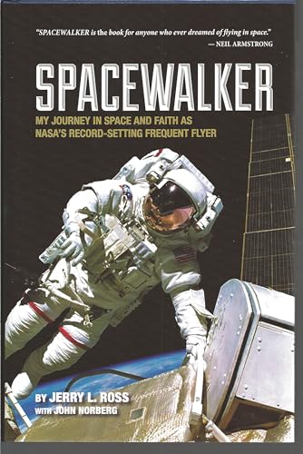 Stock image for Spacewalker: My Journey in Space and Faith as Nasa's Record-Setting Frequent Flyer for sale by ThriftBooks-Atlanta