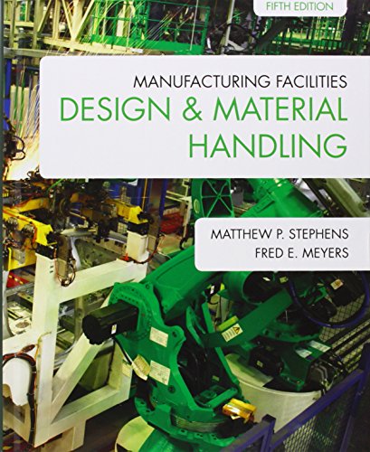 Beispielbild fr Manufacturing Facilities Design Material Handling: Fifth Edition zum Verkauf von Goodwill