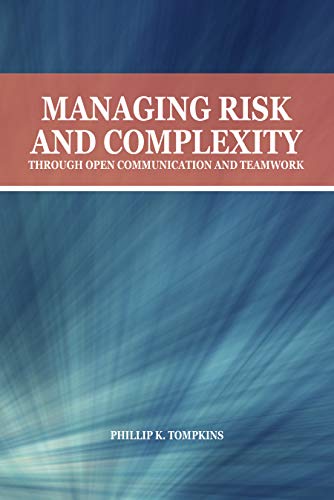 Beispielbild fr Managing Risk and Complexity Through Open Communication and Teamwork zum Verkauf von Blackwell's