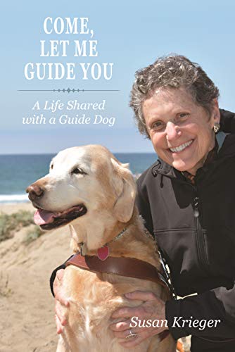 Beispielbild fr Come, Let Me Guide You: A Life Shared with a Guide Dog zum Verkauf von ThriftBooks-Atlanta