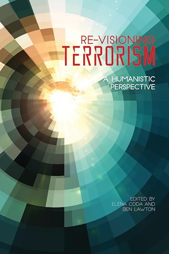 Beispielbild fr Re-Visioning Terrorism zum Verkauf von Blackwell's