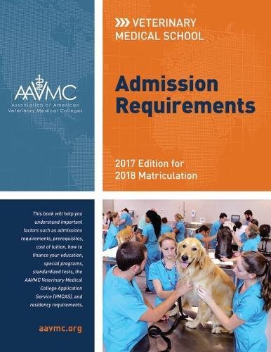 Imagen de archivo de Veterinary Medical School Admission Requirements (VMSAR): 2016 Edition for 2017 Matriculation a la venta por SecondSale