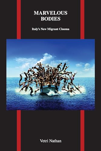 

Marvelous Bodies : Italys New Migrant Cinema