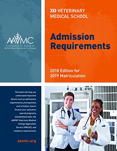 Stock image for Veterinary Medical School Admission Requirements (VMSAR): 2018 Edition for 2019 Matriculation for sale by Open Books