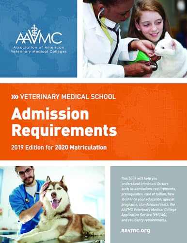 Stock image for Veterinary Medical School Admission Requirements: 2019 Edition for 2020 Matriculation for sale by Revaluation Books