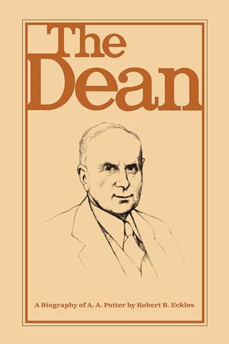 9781557539632: The Dean: A Biography of A.A. Potter (The Founders Series)