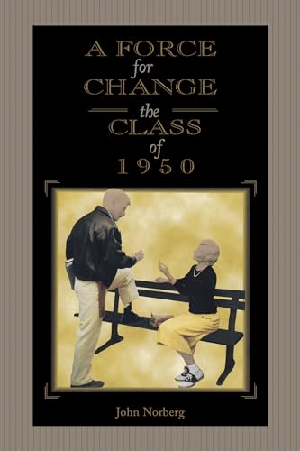 9781557539663: A Force for Change: The Class of 1950 (The Founders Series)