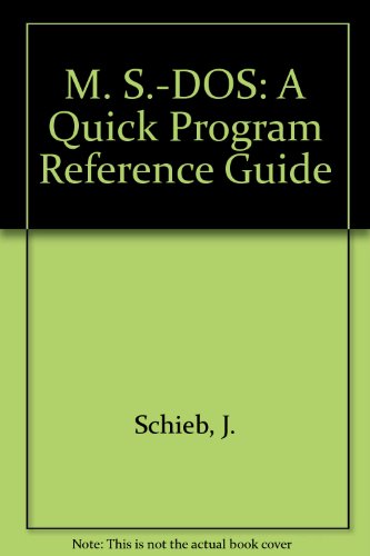 9781557550002: M. S.-DOS: A Quick Program Reference Guide