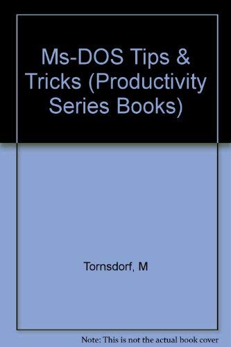 Imagen de archivo de MS-DOS Tips and Tricks (Productivity Series Books) a la venta por SecondSale