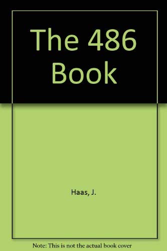 The 486 Book - J. Haas, T. Jungbluth