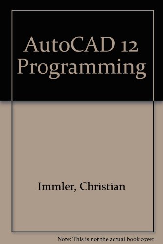 9781557551733: AutoCAD 12 Programming