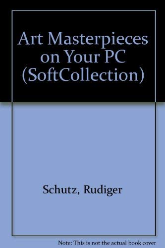 Art Masterpieces on Your PC - Schuetz, Ruediger