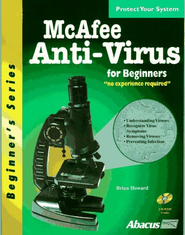 McAfee Anti-Virus for Beginners (Beginners Series) (9781557553188) by Howard, Brian