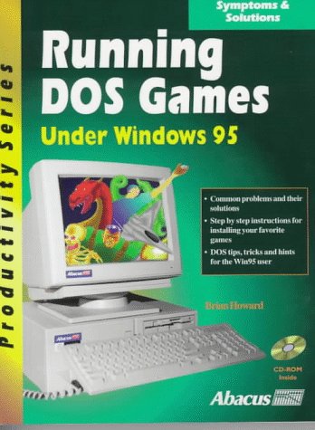 Running DOS Games Under Windows 95 (Productivity Series) (9781557553225) by Howard, Brian