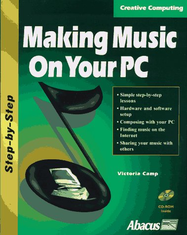 Imagen de archivo de Making Music on Your PC [With CDROM] a la venta por ThriftBooks-Atlanta