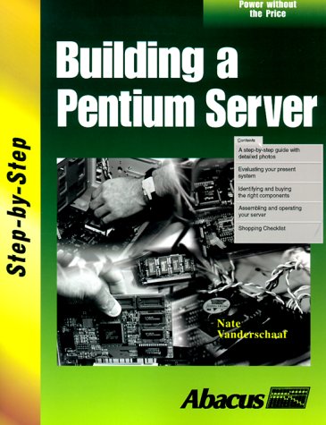 Imagen de archivo de Building a Pentium Server a la venta por Half Price Books Inc.